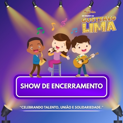 Show de Encerramento!